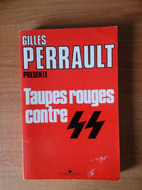 Taupes rouges contre SS : Témoignages...