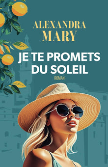 Je te promets du soleil