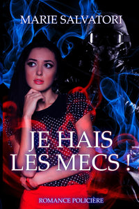 Je hais les mecs