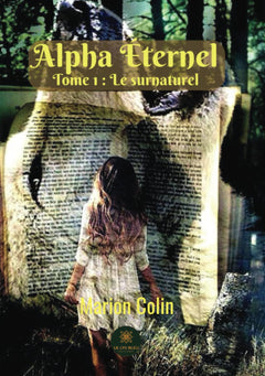 Alpha Éternel - Le surnaturel