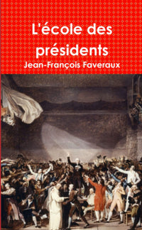 L'école des présidents