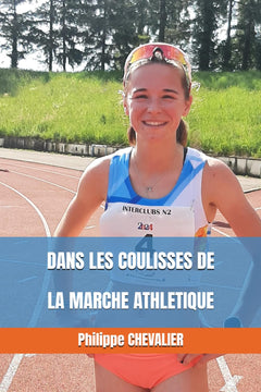 DANS LES COULISSES DE LA MARCHE ATHLETIQUE