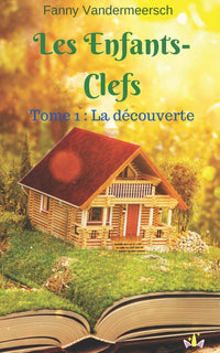 Les Enfants-Clefs: La découverte.