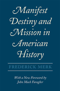 Manifest Destiny and Mission in American History