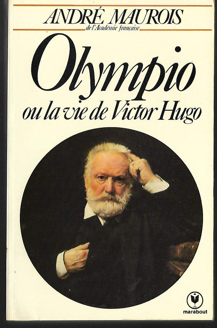 Olympio ou la vie de Victor Hugo