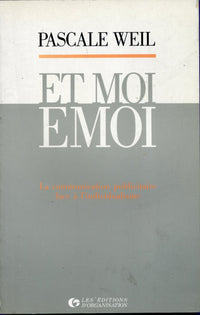 Et moi, emoi : la communication publicitaire face a l'individualisme