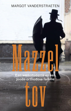 Mazzel tov: mijn leven als werkstudente bij een orthodox-joodse familie