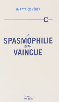 La spasmophilie enfin vaincue