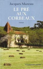 Le pré aux corbeaux