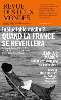 Revue des Deux Mondes Septembre 2023 - La France entre puissance et déclin