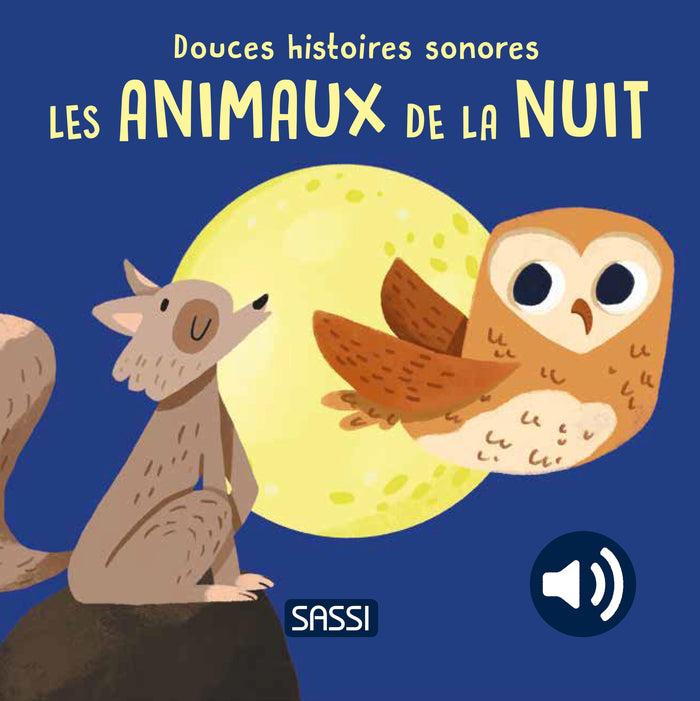Douces histoires sonores - Les animaux de la nuit