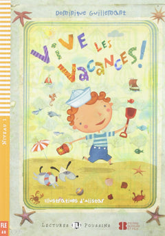 Vive les vacances ! + downlodable multimedia
