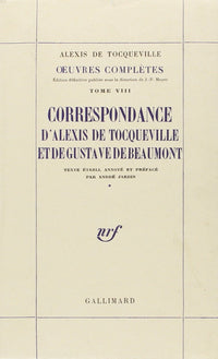 Correspondance d'Alexis de Tocqueville et de Gustave de Beaumont