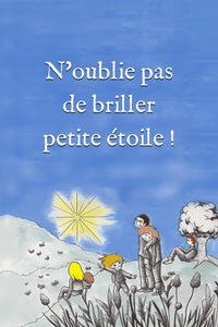 N'oublie pas de briller petite étoile !