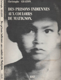 DES PRISONS INDIENNES AUX COULOIRS DE MATIGNON