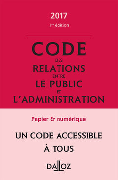 Code des relations entre le public et l'administration annoté & commenté
