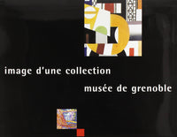 IMAGE D'UNE COLLECTION - MUSEE DE GRENOBLE