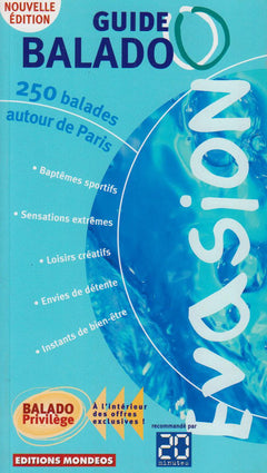 Balado Evasion 2005. 250 balades autour de Paris