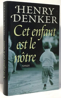 Cet enfant est le nôtre