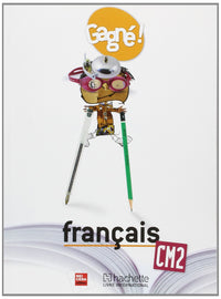 Gagné ! Français CM2 Elève