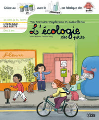 Ma Premiere Encyclopédie en Autoc. : l'Ecologie des Petits - Dès 5 ans