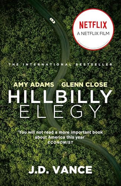 Hillbilly Elegy: A Memoir of a Family and Culture in Crisis