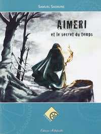 Aimeri Et Le Secret Du Temps