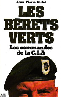 Les Bérets verts: Les commandos de la C.I.A.