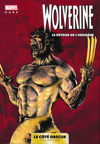 Marvel Dark: Le côté obscur T10 - Wolverine
