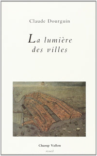 LA LUMIERE DES VILLES