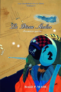 La déesse Andine: Première partie