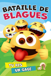 Bataille de blagues. Tu ris, un gage.