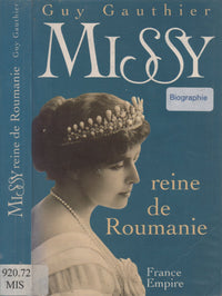 Missy. Reine de Roumanie
