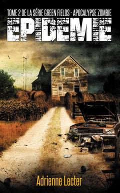 Épidémie - Tome 2 de la série Green Fields - Apocalypse Zombie