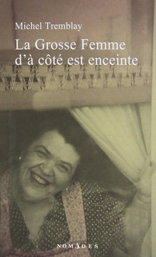 La grosse femme d'à côté est enceinte