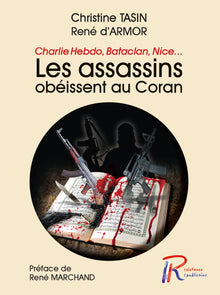 Les assassins obéissent au Coran