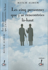 Les cinq personnes que j'ai rencontrées là-haut