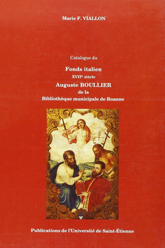 Catalogue du fonds Italien 17e s auguste boulier de la bibliotheque de roanne