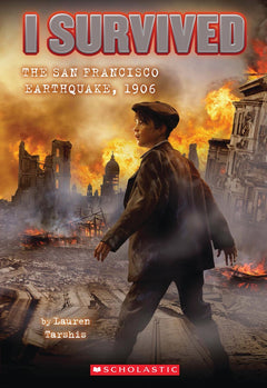 I Survived the San Francisco Earthquake, 1906 (I Survived #5) (Volume 5)