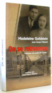 On se retrouvera. L'amour se retrouvera. L'amour au-delà de l'enfer.