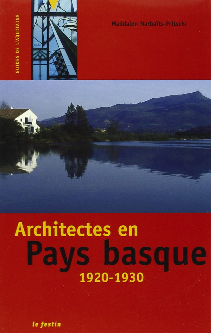 Architectes en pays basque 1920-1930