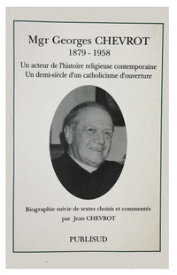 Mgr Georges Chevrot (1879-1958)
