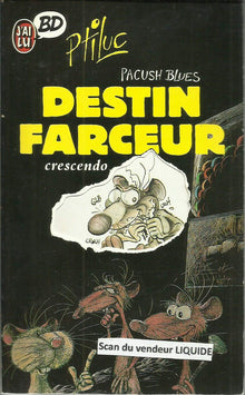 Destin farceur, Crescendo