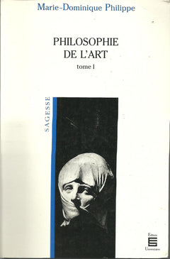 Philosophie de l'art,. tome 1