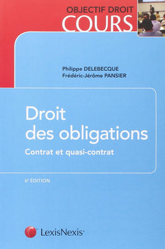 Droit des obligations: Contrat et quasi-contrat