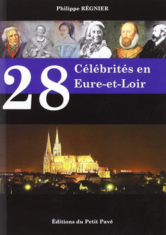 28 Célébrités en Eure et Loir