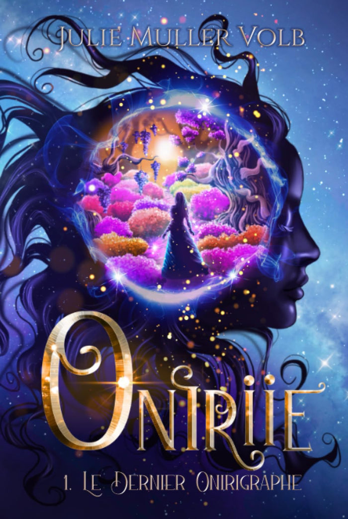 Oniriie 1- Le dernier Onirigraphe