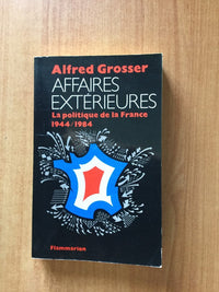 Affaires extérieures la politique de la France