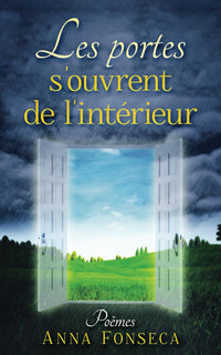 Les portes s'ouvrent de l'intérieur: Poèmes