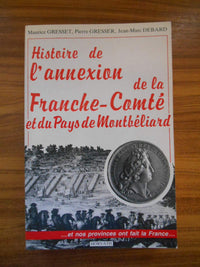 Histoire de l'annexion de la Franche-Comté et du pays de Montbéliard